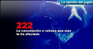 La�Opini�n�del�Jug�n La cancelaci�n o retraso que m�s te ha afectado