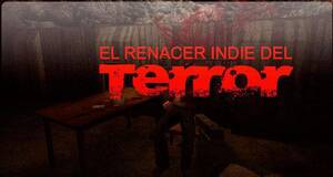 El renacer indie del terror