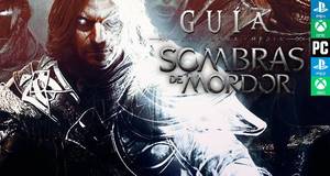 Guía La Tierra Media: Sombras de Mordor