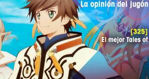 La Opinión del Jugón El mejor Tales of