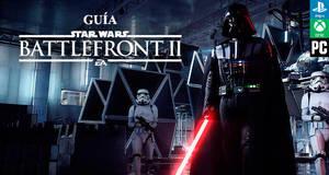Guía Star Wars Battlefront II