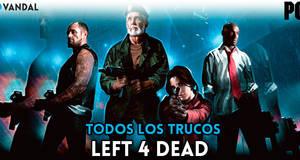 Trucos Left 4 Dead