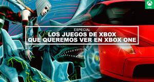 Los juegos de Xbox que queremos ver en Xbox One