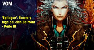 Vandal Game Music 'Epilogue'. Tocata y fuga del clan Belmont - Parte III