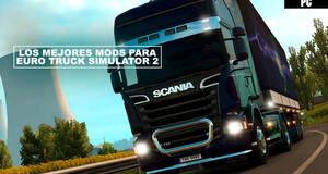 Los mejores mods para Euro Truck Simulator 2 (2021)