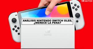 Anlisis Nintendo Switch OLED, merece la pena?