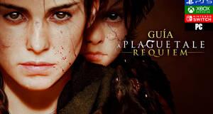 Guía A Plague Tale: Requiem