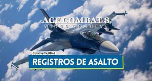 Gu�a Todos los registros de asalto en Ace Combat 8 y c�mo desbloquearlos