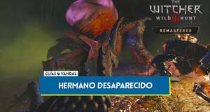 Gu�a Hermano desaparecido al 100% en The Witcher 3: Wild Hunt - Remastered