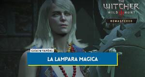 Gu�a La l�mpara m�gica al 100% en The Witcher 3: Wild Hunt - Remastered