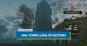 Gu�a Una torre llena de ratones al 100% en The Witcher 3: Wild Hunt - Remastered