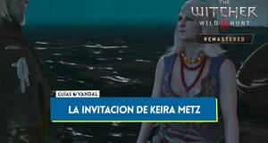 Gu�a La invitaci�n de Keira Metz al 100% en The Witcher 3: Wild Hunt - Remastered
