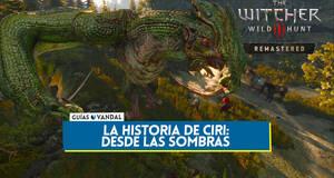 Gu�a Desde las sombras al 100% en The Witcher 3: Wild Hunt - Remastered