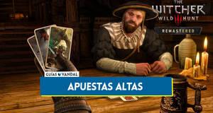 Gu�a Apuestas altas en The Witcher 3: Wild Hunt - Remastered