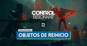 Gu�a Control Resonant: �C�mo conseguir objetos de reinicio?