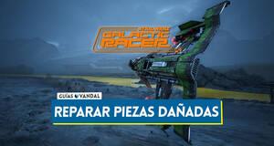 Gu�a C�mo reparar piezas y eliminar fallos en Star Wars Galactic Racer