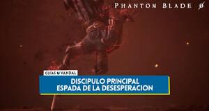 Gu�a Espada de la desesperaci�n en Phantom Blade Zero y c�mo derrotarle