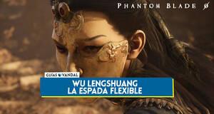 Gu�a Wu Lengshuang, la espada flexible en Phantom Blade Zero y c�mo derrotarla