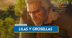 Gu�a Lilas y grosellas al 100% en The Witcher 3: Wild Hunt - Remastered