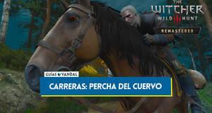 Gu�a Carreras: Percha del Cuervo al 100% en The Witcher 3: Wild Hunt - Remastered