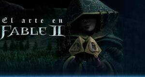 El Arte de Fable 2