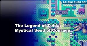 Lo que pudo ser The Legend of Zelda: Mystical Seed of Courage