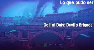 Lo que pudo ser Call of Duty: Devils Brigade