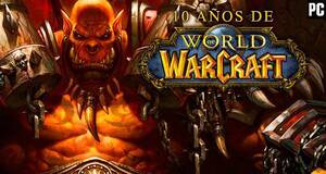 Diez aos de World of Warcraft