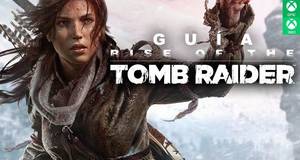 Guía Rise of the Tomb Raider: 20 Year Celebration