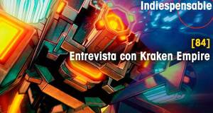 Indiespensable Entrevista con Kraken Empire