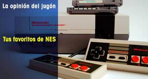 La Opinión del Jugón Tus favoritos de NES