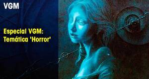 Vandal Game Music Especial VGM: Temtica Horror