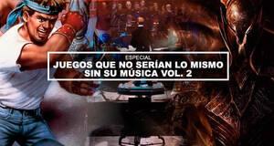 Juegos que no seran lo mismo sin su msica Vol. 2