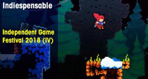Indiespensable Independent Game Festival 2018 (IV)