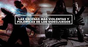 Las escenas ms violentas y polmicas de los videojuegos