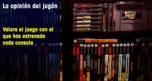 La�Opini�n�del�Jug�n Valora el juego con el que has estrenado cada consola