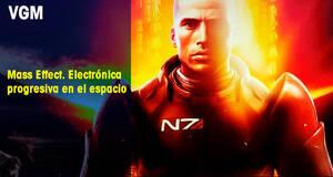 Vandal Game Music Mass Effect. Electrnica progresiva en el espacio