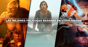 Las mejores pelculas basadas en videojuegos (o las menos malas)