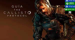 Guía The Callisto Protocol