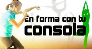 En forma con tu consola