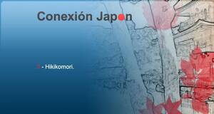 Conexión Japón Hikikomori