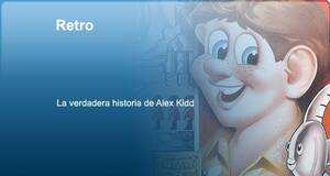 Retro La verdadera historia de Alex Kidd