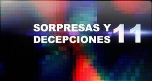 Las sorpresas y las decepciones de 2011
