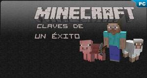 Minecraft: Claves de un �xito