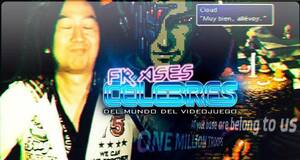 Frases c�lebres del mundo del videojuego