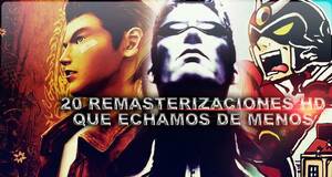 20 remasterizaciones HD que echamos de menos