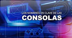Los nombres en clave de las consolas