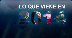 Lo que viene en 2014