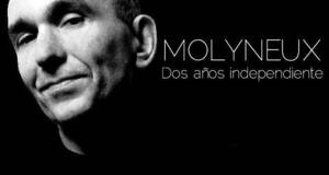 Molyneux: Dos aos independiente