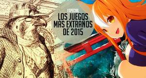 Los juegos ms extraos de 2015